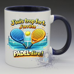 MUG Humoristique - "J'suis trop fort, J'arrête Padel dire !" (en Céramique 350ml)