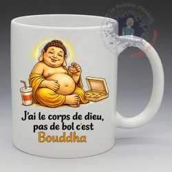 Mug Humoristique - "J'ai le corp de Dieu, pas de bol c'est Bouddha" (en Céramique 350ml)