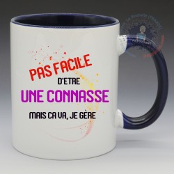 Mug Humoristique - "Pas Facile d'être une connasse, mais ca va je gère" (en Céramique 350ml)