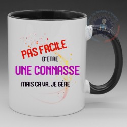 Mug Humoristique - "Pas Facile d'être une connasse, mais ca va je gère" (en Céramique 350ml)
