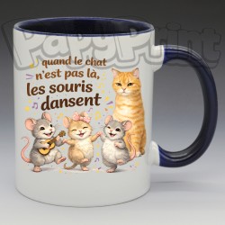 Mug Humoristique/Animaux - "Quand le chat n'est pas là, les souris dansent" (en Céramique 350ml)