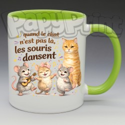 Mug Humoristique/Animaux - "Quand le chat n'est pas là, les souris dansent" (en Céramique 350ml)