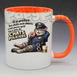 Mug Humoristique/Animaux - "Si je préfère les chats aux chiens, c'est qu'il n'y à pas de chats policiers" (en Céramique 350ml)